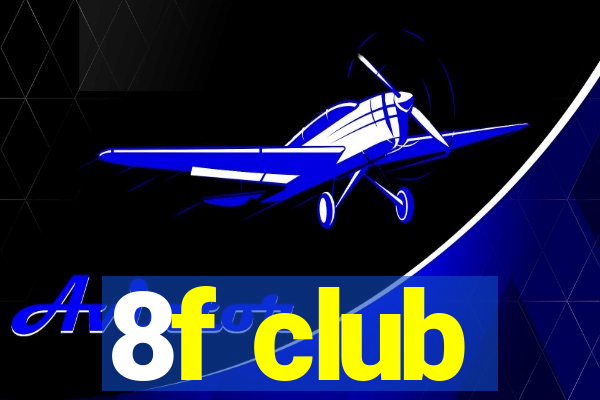 8f club